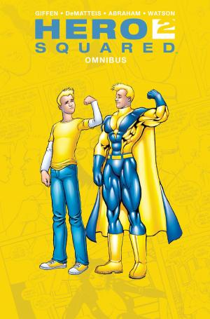 Cover of the book Hero Squared Omnibus by Susan Kaye Quinn