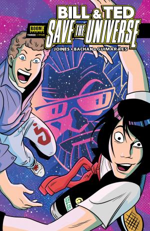 Cover of the book Bill & Ted Save the Universe #3 by Steve Jackson, Thomas Siddell