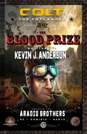 Cover of the book Colt the Outlander: Blood Prize by Kevin J. Anderson, Quincy J. Allen, David W. Landrum