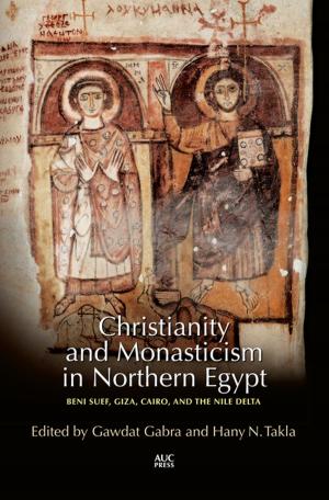 Cover of the book Christianity and Monasticism in Northern Egypt by Naguib Mahfouz