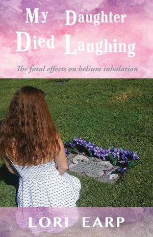 Cover of the book My Daughter Died Laughing by Jeff Snyder