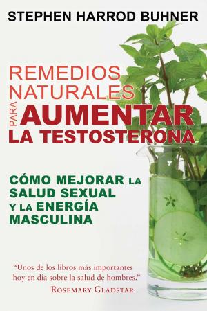Book cover of Remedios naturales para aumentar la testosterona