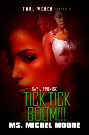 Cover of the book Tick, Tick, Boom! by Shana Burton