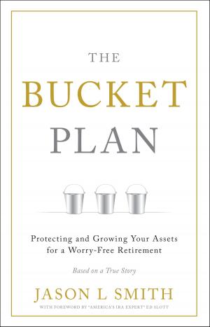 Cover of the book The Bucket Plan® by Rob Bernshteyn