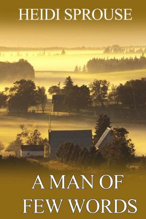 Cover of the book A Man of Few Words by Carole Price