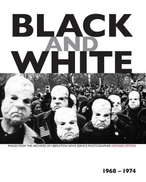 Cover of the book Black and White by Elmar Altvater, Eileen Crist, Donna Haraway, Daniel Hartley, Christian Parenti, Justin McBrien