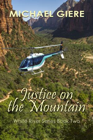 Cover of the book Justice on the Mountain by Haylen Beck