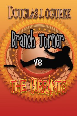 Cover of the book Branch Turner vs the Currants by Fran Orenstein