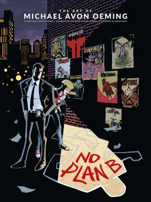 Cover of the book The Art of Michael Avon Oeming: No Plan B by Caitlin R. Kiernan