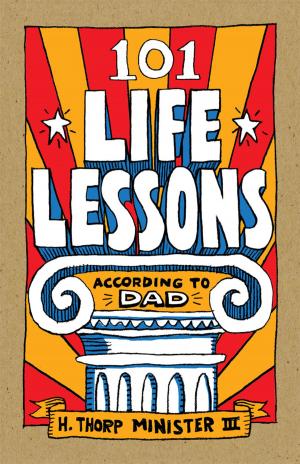 Cover of the book 101 Life Lessons According to Dad by Janet Cameron
