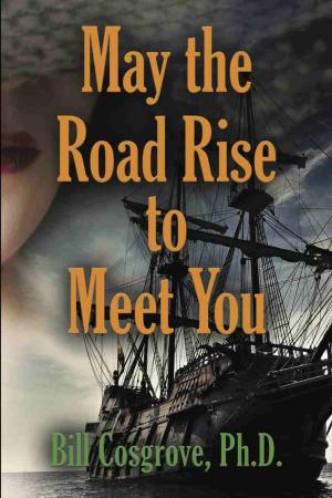 Cover of the book May the Road Rise to Meet You by Edmond Gagnon