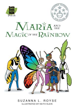 Cover of the book Maria And The Magic Of The Rainbow by Julie Latzke