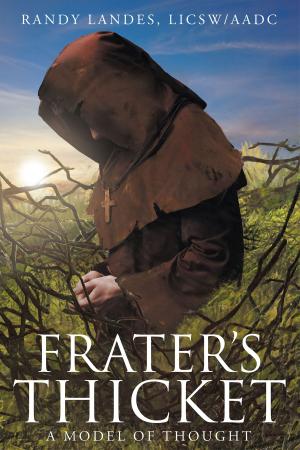Cover of the book Frater's Thicket by Jeffery J Horacek, O.D.