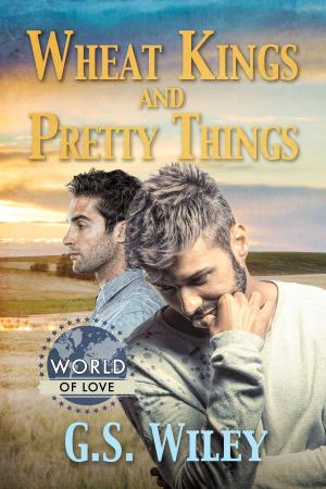 Cover of the book Wheat Kings and Pretty Things by Lane Hayes