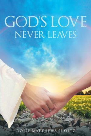 Cover of the book God's Love Never Leaves by Lauren Hansen