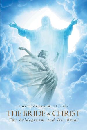 Cover of the book The Bride Of Christ by Kendra Elaine