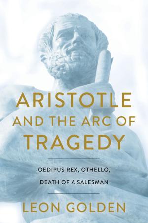 Book cover of Aristotle and the Arc of Tragedy