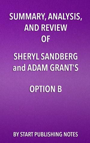 Cover of Summary, Analysis, and Review of Sheryl Sandberg and Adam Grant’s Option B