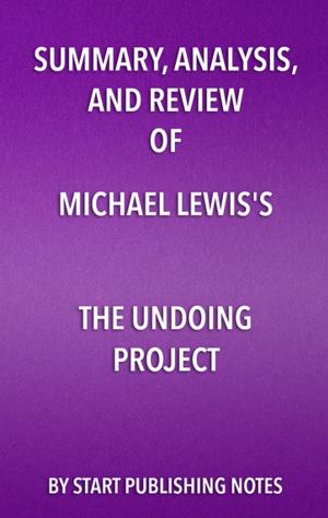 Cover of Summary, Analysis, and Review of Michael Lewis's The Undoing Project