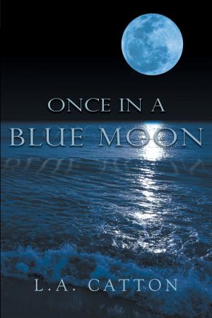 Cover of the book Once in a Blue Moon by Parvis Gamagami