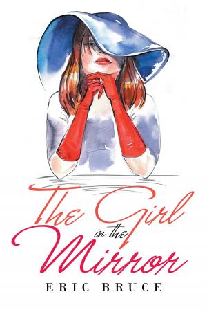 Cover of the book The Girl in the Mirror by John Paul Nicholas