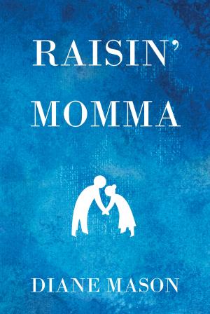 Cover of the book Raisin' Momma by Delbert Willcutt