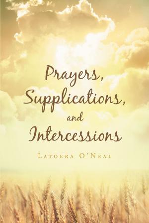 Cover of the book Prayers Supplications and Intercessions by Karen Martin