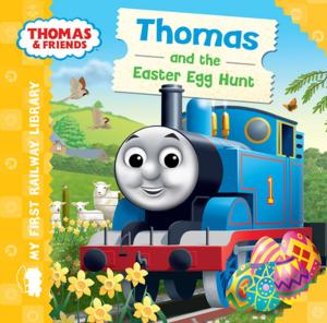 Cover of Thomas and the Easter Egg Hunt (Thomas & Friends My First Railway Library)