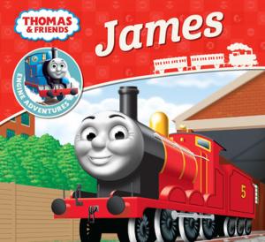 Cover of the book James (Thomas & Friends Engine Adventures) by Lauren Forte, Miranda Larson