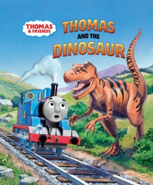 Cover of the book Thomas and the Dinosaur (Thomas & Friends) by Reverend W Awdry