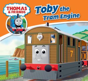 Cover of the book Toby the Tram Engine (Thomas & Friends) by Miranda Larson, Elizabeth Milton