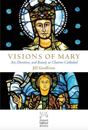 Cover of the book Visions of Mary by Boyd Bailey