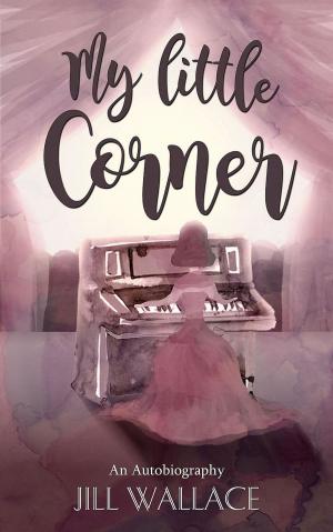 Cover of the book My Little Corner by Cynthia MacGregor