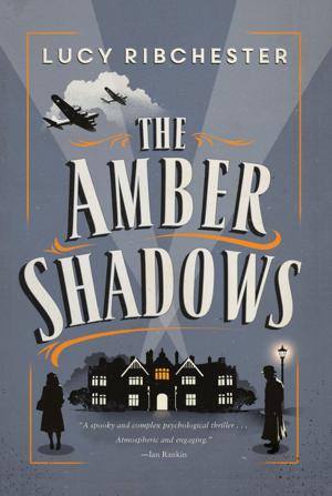 Cover of the book The Amber Shadows: A Novel by Isobel Charman