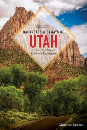 Cover of the book Backroads & Byways of Utah (Second Edition) (Backroads & Byways) by Adrian Davila