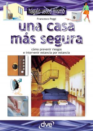 Cover of the book Una casa más segura by Béatrice Copper-Royer, Guillemette de la Borie