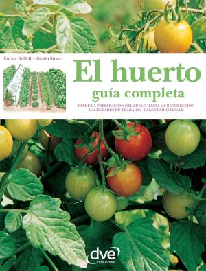 Cover of the book El huerto: guía completa by Patrizia Cuvello, Daniela Guaiti, Anna Prandoni