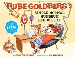Cover of the book Rube Goldberg's Simple Normal Humdrum School Day by Emily Axford, Brian Murphy
