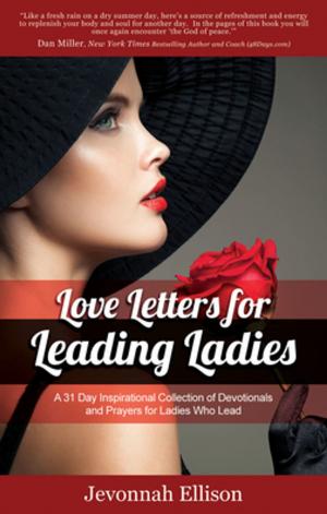 Cover of the book Love Letters for Leading Ladies by Stacey Simone Bronner