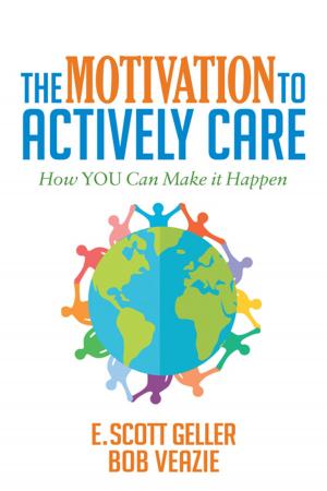 Cover of the book The Motivation to Actively Care by Elizabeth Lombardo