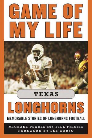Cover of the book Game of My Life Texas Longhorns by Jim Hynes, Gary Smith
