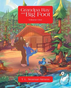 Cover of the book Grandpa Ray and Big Foot Volume One by Arthur Greenfield
