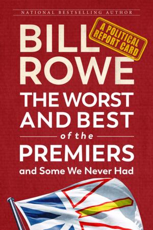 Cover of The Worst and Best of the Premiers and Some We Never Had