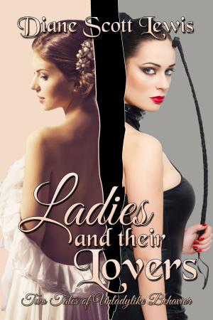 Cover of the book Ladies and Their Lovers by Robbi Perna