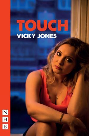 Cover of the book Touch (NHB Modern Plays) by Rosie Kellett