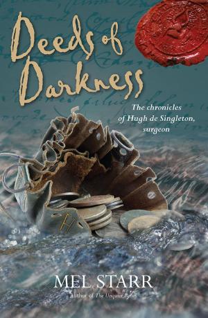 Cover of the book Deeds of Darkness by Mel Starr