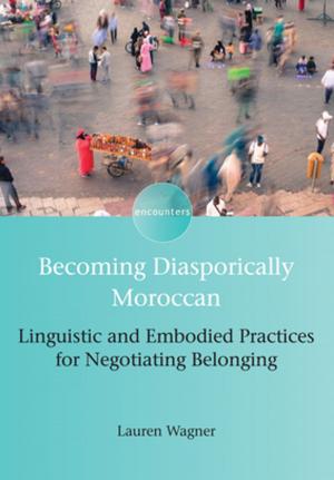 Cover of the book Becoming Diasporically Moroccan by Julia Festman, Gregory J. Poarch, Dr. Jean-Marc Dewaele