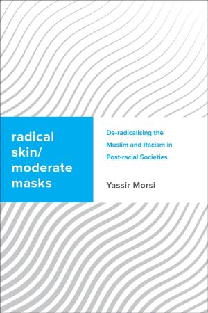 Cover of the book Radical Skin, Moderate Masks by Daniel Loick, Axel Honneth