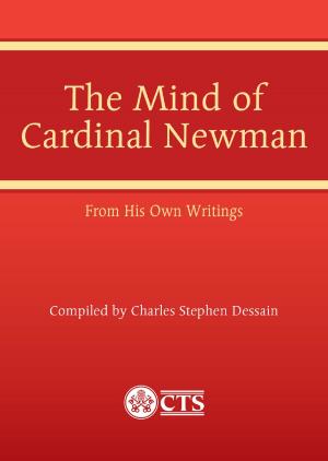 Cover of the book Mind of Cardinal Newman by Sr Mary O'Driscoll, OP