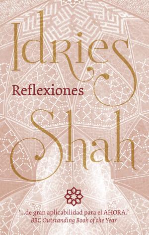 Cover of the book Reflexiones by Idries Shah